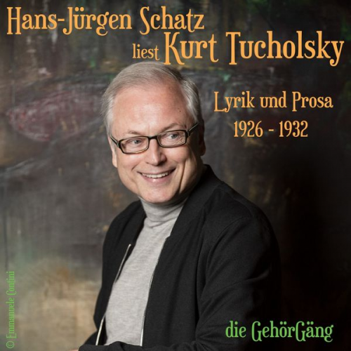 Kurt Tucholsky - Hans-Jürgen Schatz liest Kurt Tucholsky Vol.2