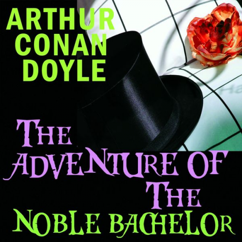 Arthur Conan Doyle - The Adventure of the Noble Bachelor