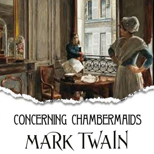 Mark Twain - Concerning Chambermaids