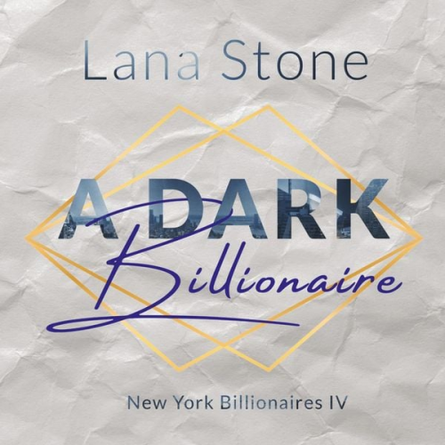 Lana Stone - A Dark Billionaire