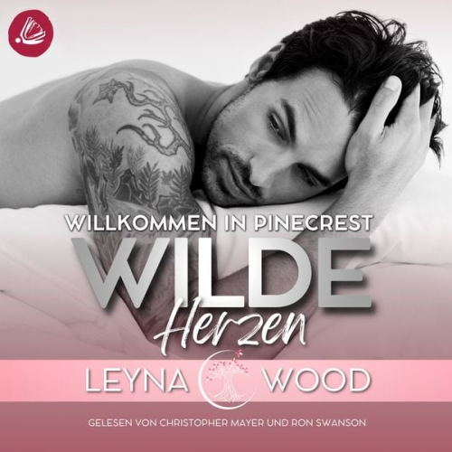 Leyna Wood - Willkommen in Pinecrest: WILDE HERZEN