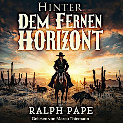 Ralph Pape - Hinter dem fernen Horizont