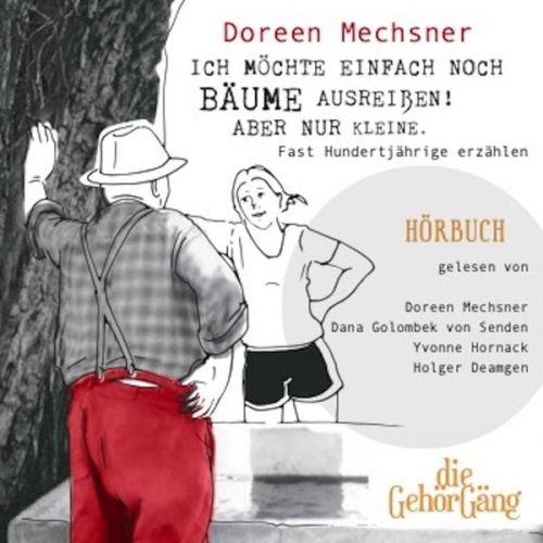 Doreen Mechsner - Ich möchte einfach noch Bäume ausreißen! Aber nur kleine.