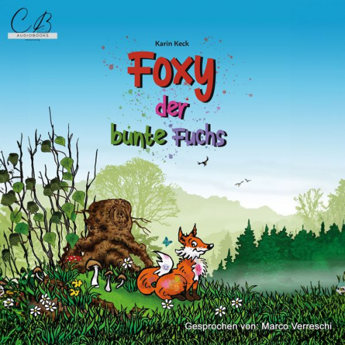 Karin Keck - Foxy , der bunte Fuchs