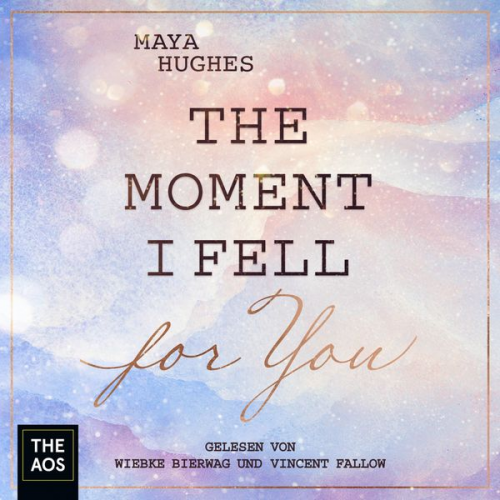 Maya Hughes - The Moment I Fell For You