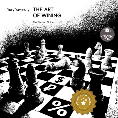 Yury Yavorsky - The art of winning. The Startup Guide