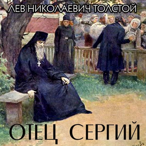 Leo Tolstoy - Father Sergius