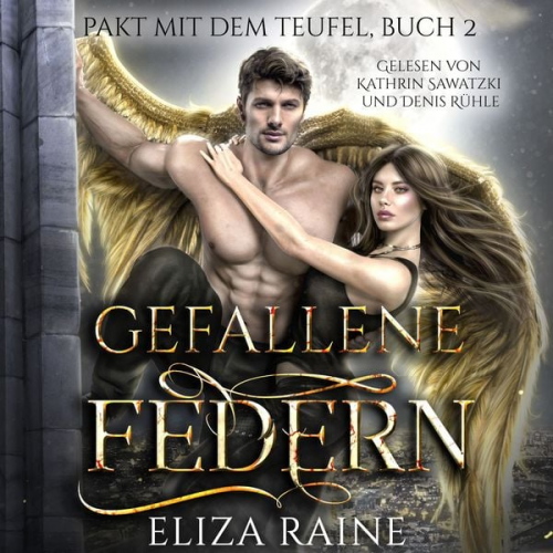 Eliza Raine Rose Wilson Fantasy Hörbücher Romantasy Hörbücher - Gefallene Federn - Dark Romance Hörbuch