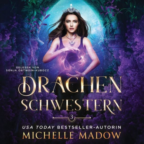 Michelle Madow Fantasy Hörbücher Hörbuch Bestseller - Drachenschwestern 3 - Magisches Hörbuch