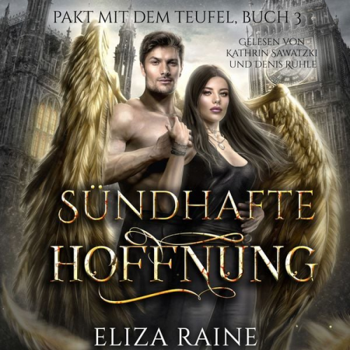 Eliza Raine Rose Wilson Fantasy Hörbücher Romantasy Hörbücher - Sündhafte Hoffnung - Dark Romance Hörbuch