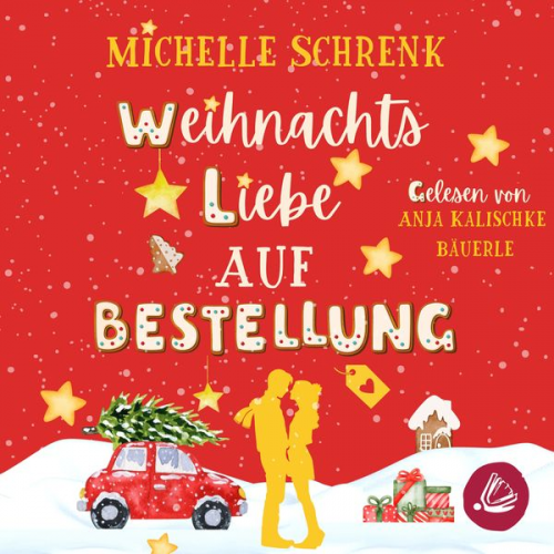 Michelle Schrenk - Weihnachtsliebe auf Bestellung