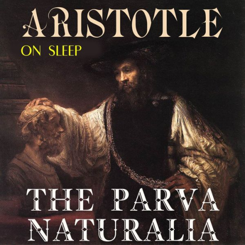 Aristotle - The Parva Naturalia. On Sleep