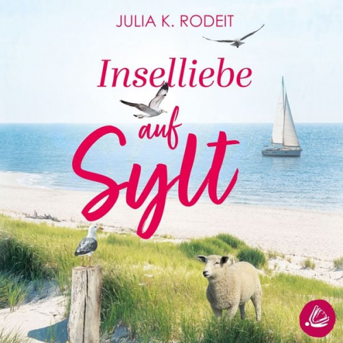 Julia K. Rodeit - Inselliebe auf Sylt