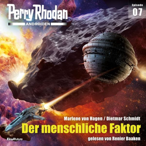 Marlene von Hagen Dietmar Schmidt - Perry Rhodan Androiden 07: Der menschliche Faktor