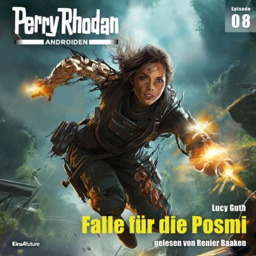 Lucy Guth - Perry Rhodan Androiden 08: Falle für die Posmi