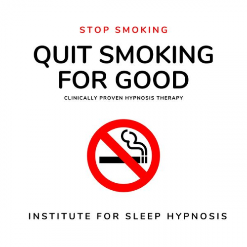 Institute For Sleep Hypnosis - Stop Smoking - Quit Smoking for Good - Sleep Hypnosis