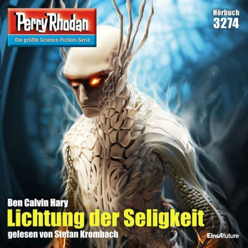 Ben Calvin Hary - Perry Rhodan 3274: Lichtung der Seligkeit