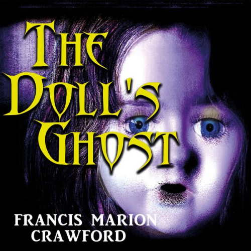 Francis Marion Crawford - The Doll's Ghost