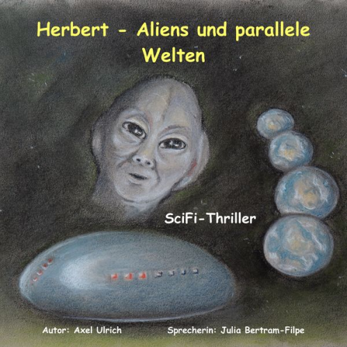 Axel Ulrich - Herbert - Aliens und parallele Welten