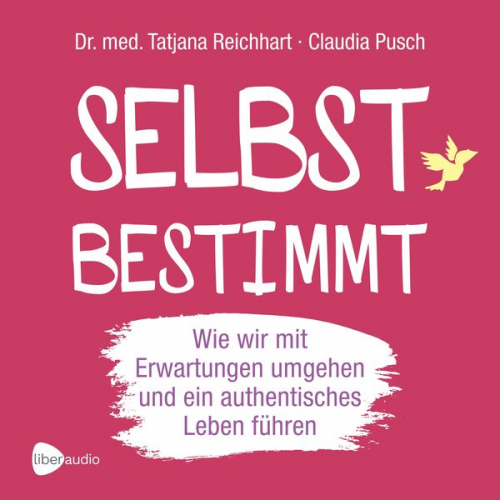 Tatjana Reichhart Claudia Pusch - Selbstbestimmt