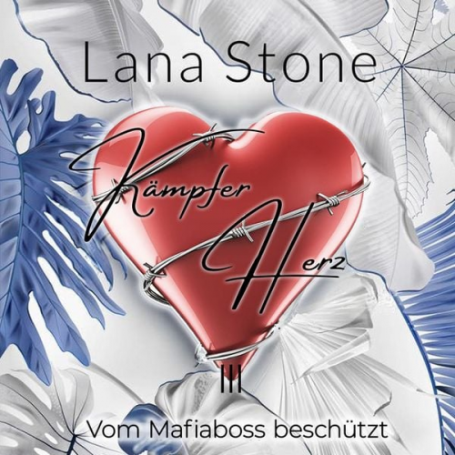 Lana Stone - Kämpferherz 3