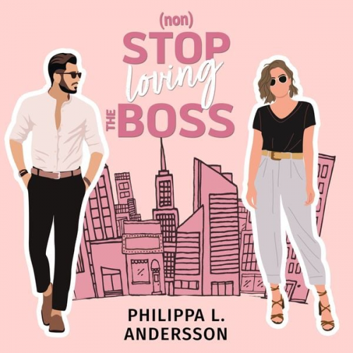 Philippa L. Andersson - NonStop loving the Boss