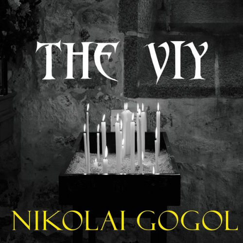 Nikolai Wassiljewitsch Gogol - The Viy