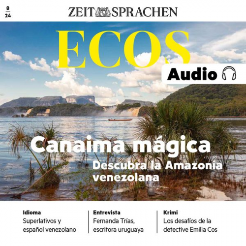 Ignacio Rodríguez-Mancheño - Spanisch lernen Audio – Magisches Canaima, der Nationalpark im Amazonasgebiet Venezuelas