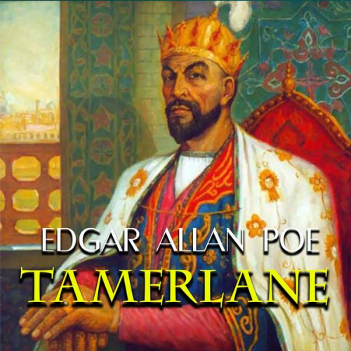 Edgar Allan Poe - Tamerlane