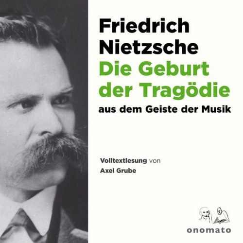 Friedrich Nietzsche - Die Geburt der Tragödie