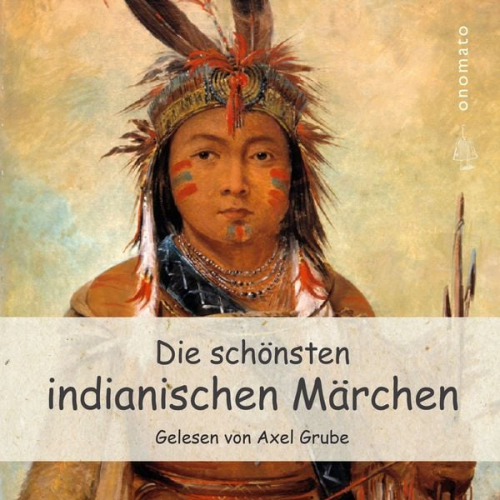 Die schönsten indianischen Märchen