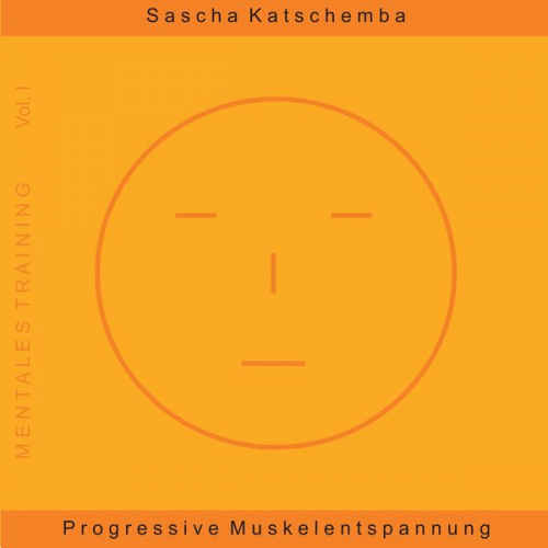 Sascha Katschemba - Progressive Muskelentspannung