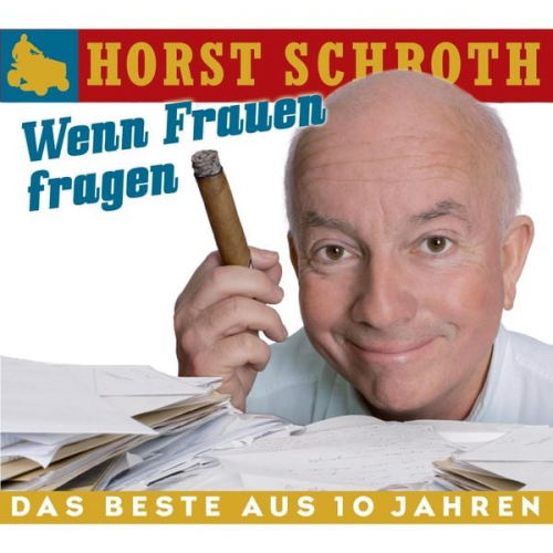 Horst Schroth - Wenn Frauen fragen