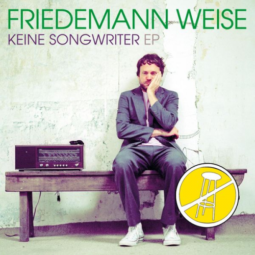 Friedemann Weise - Keine Songwriter EP