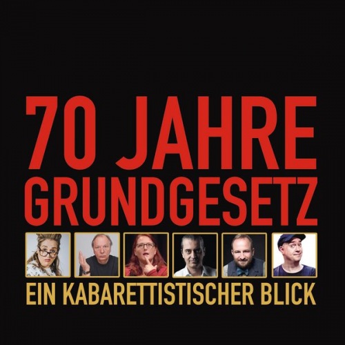 Sebastian Pufpaff Philip Simon Wilfried Schmickler Fatih Çevikkollu Idil Baydar - 70 Jahre Grundgesetz: Ein kabarettistischer Blick