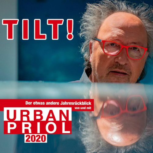 Urban Priol - TILT! 2020