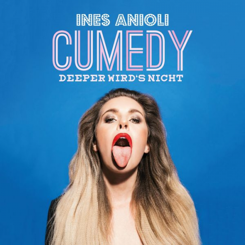 Ines Anioli - CUMEDY - deeper wird's nicht!