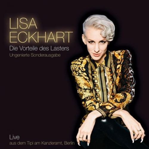 Lisa Eckhart - Die Vorteile des Lasters