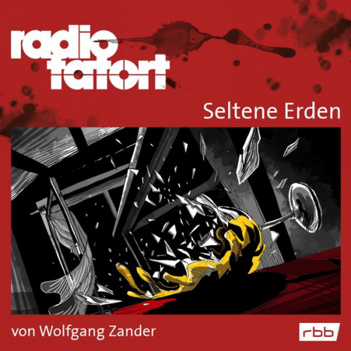 Wolfgang Zander - ARD Radio Tatort, Seltene Erden - Radio Tatort rbb