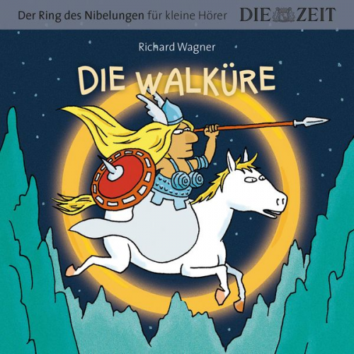 Richard Wagner - Die ZEIT-Edition "Der Ring des Nibelungen für kleine Hörer"