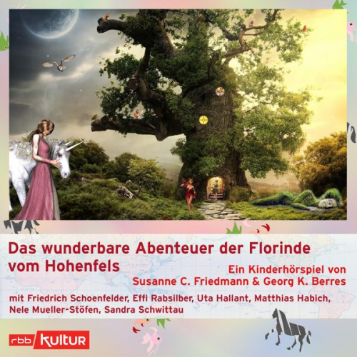 Susanne Friedmann Georg Berres - Das wunderbare Abenteuer der Florinde vom Hohenfels