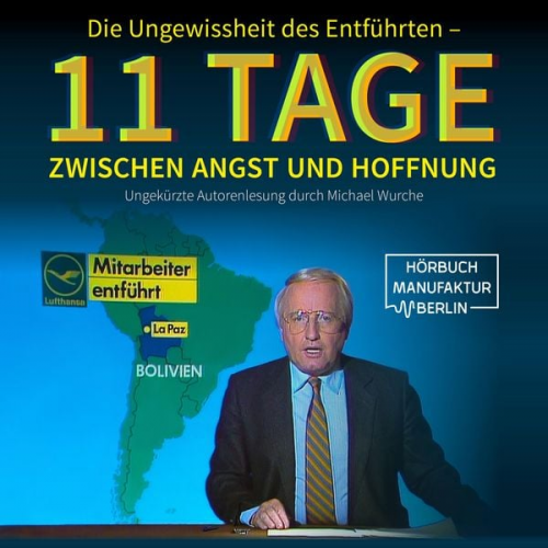 Michael Wurche - Die Ungewissheit des Entführten