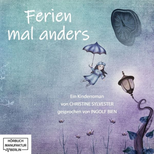 Christine Sylvester - Ferien mal anders (Ungekürzt)