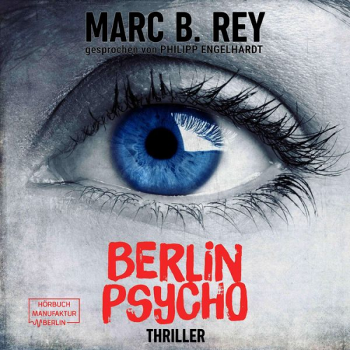 Marc B. Rey - Berlin Psycho