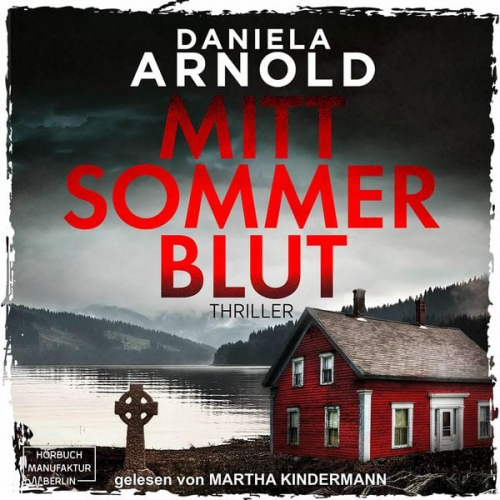 Daniela Arnold - Mittsommerblut