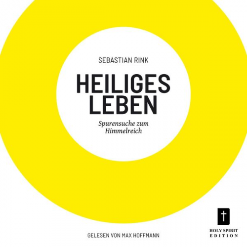 Sebastian Rink - Heiliges Leben