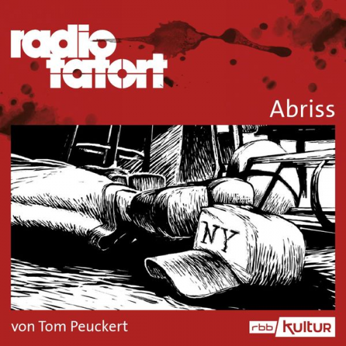 Tom Peuckert - ARD Radio Tatort, Abriss - Radio Tatort rbb