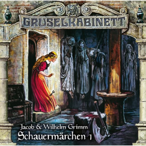 Jacob und Wilhelm Grimm - Schauermärchen 1