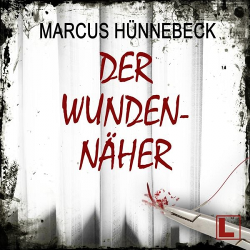 Marcus Hünnebeck - Der Wundennäher