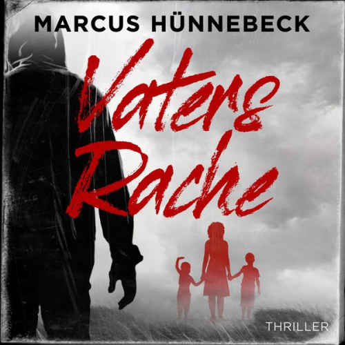 Marcus Hünnebeck - Vaters Rache